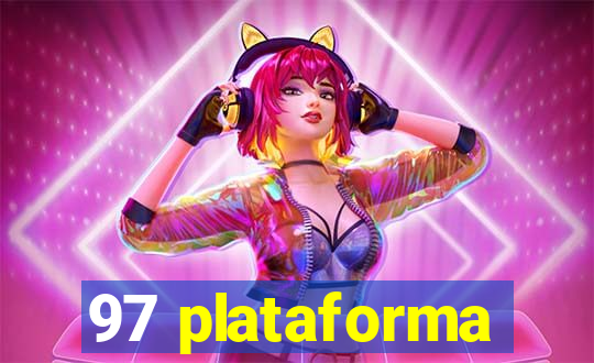 97 plataforma